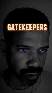 The Gatekeepers