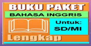 Buku guru bahasa inggris smp mts kelas ix kurikulum 2013. Download Buku Paket Bahasa Inggris Kekas 1 2 3 4 5 6 Sd Mi Lengkap File Edukasi