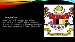 Where is malaysia located on the map? Malaysia Is Located In South East Asia With A Population Around 30 Million Citizens It Consist Of 13 States And 3 Federal Territories Malaysias Symbol Ppt Download
