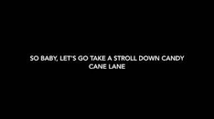 verse 1 peppermint candy and a hand upon my gun i keep it handy i've never been the kind to run verse 2 it used to hurt me all your lies would get me so down now i can't feel it i reckon you are just a gho. Candy Cane Lane Youtube