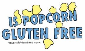 Still, some individuals who react to gluten may also be sensitive to certain proteins in. Is Popcorn Gluten Free