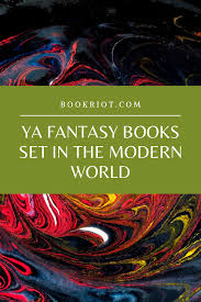 Ya Fantasy Books Set In The Modern World Fantasy Books Fantasy Book Series Fantasy Books To Read