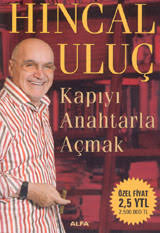 Ancak hıncal uluç, tepki çeken yorumlarında yalnız değildi. Kapiyi Anahtarla Acmak By Hincal Uluc