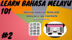Dibalik penamaan bulan dalam penanggalan. Learn Bahasa Melayu 101 2 Nama Bulan Dalam Setahun 12 Months In A Year Bm World Youtube