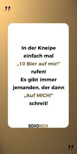 Lustige Spruche Lustig Witzig Funny Bier Beer Mirmich In Der Kneipe Einfach Mal 10 Bier Auf Mir Rufen Es Lustige Spruche Urkomische Zitate Spruche