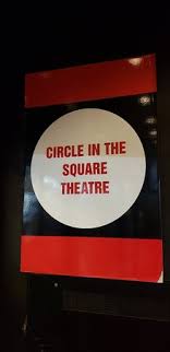 Circle In The Square Theatre New York City 2019 All You