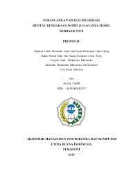 Sehingga proposal dapat juga didefinisikan sebagai bentuk pengajuan kepada pihak lain tentang rencana program, kegiatan atau usaha yang akan dilakukan. Cover Proposal