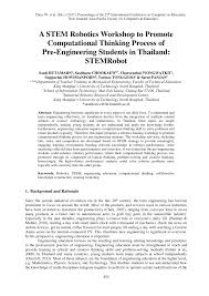 Pdf A Stem Robotics Workshop To Promote Computational Thinking Process Of Pre Engineering Students In Thailand Stemrobot