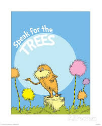 I Am The Lorax I Speak For The Trees Original The Lorax Speak For The Trees On Blue Prints By Theodor Dr Seuss Geisel The Lorax Poster Prints Art Prints
