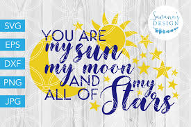 When you order $25.00 of eligible items sold or fulfilled by amazon. Free You Are My Sun My Moon My Stars Svg Dxf Eps Png Jpg Cut File Cricut Crafter File