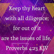 Proverbs 4 23 Kjv Faith Verses Proverbs Kjv Proverbs 4 23