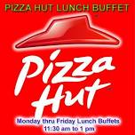 Pizza Hut Lunch Buffet!