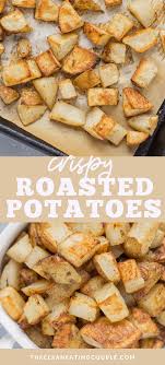 Crispy Roasted Potatoes Recipe In 2020 Recipes Roasted Potatoes Food
