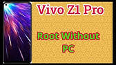 Kemudian sobat bisa melanjutkan dengan langkah. How To Root Vivo Z1 Pro Root Vivo Z1 Pro Vivo Z1 Pro Root Cara Root Hp Vivo Z1 Pro Vivo Root Youtube