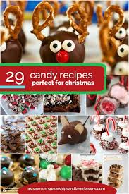 20 sweet and simple candy recipes for the holidays. 29 Christmas Candy Recipes Spaceships And Laser Beams