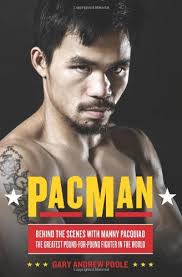 Emmanuel dapidran manny pacquiao, род. Pacman Behind The Scenes With Manny Pacquiao The Greatest Pound For Pound Fighter In The World Amazon De Poole Gary Andrew Fremdsprachige Bucher