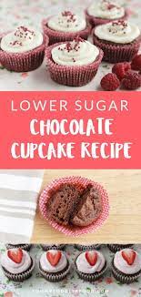Easy Chocolate Cupcakes Healthy And Lower Sugar Recipe Cupcake Recipes Cupcake Recipes Chocolate Kid Desserts