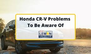 Honda Cr V Problems To Be Aware Of (2024) | Cali Lemon Lawyer