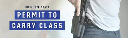 Wear and carry permit 16 hours $300.00. Minnesota Multi State Permit To Carry Class Mn Firearms Training