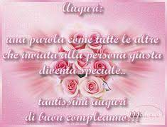 Una Parola Come Tutte Le Altre Che Inviata Alla Persona Giusta Diventa Speciale Buon Compleanno Auguri Di Buon Compleanno Messaggi Di Buon Compleanno