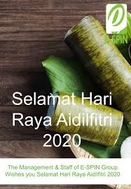 Hari raya aidilfitri takes places on the first day of the month of shawwal according to the islamic calendar. E Spin Seasonal Greeting Selamat Hari Raya Aidilfitri 2020 E Spin Group