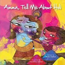Amazon.com: Amma Tell Me About Holi! (Amma Tell Me, 1)