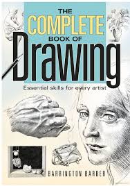 The Complete Book Of Drawing Essential Skills For Every Artist Barrington Barber Google Books Book Drawing Books Got Books
