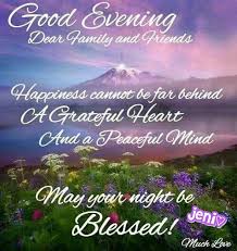 Good Morning Good Afternoon Good Evening And Good Night Good Evening Good Evening Greetings Good Night Blessings Evening Greetings