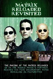 What is the 2nd matrix movie? The Matrix Reloaded Revisited Movie Streaming Online Watch