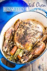 Dutch Oven Roasted Chicken Recipe Dutch Oven Roast Chicken Dutch Oven Chicken Oven Chicken Recipes