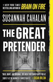 The pretender was a late addition to the foo fighters' sixth album, but once recorded soon started growing in importance, becoming the leading single off echoes, silence, patience & grace and a. The Great Pretender Cahalan Susannah 9781538715277 Amazon Com Books