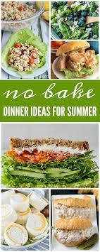 No Bake Dinner Ideas For Summer Perfect Backyard Barbecue Recipes You Can Make Without An Oven All Of The Summer Recipes Dinner Baked Dinner Easy Summer Meals