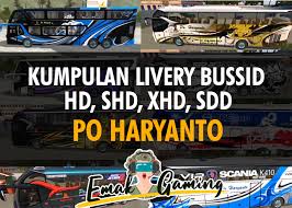 Ada beberapa jenis templet livery bussid yang kami bagikan untuk anda yaitu file dengan format psd dan png. 30 Livery Bussid Po Haryanto Hd Shd Sdd Xhd Special Terbaru 2020