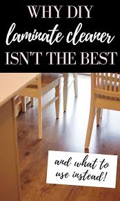 The Best Ever Cleaner For Laminate Floor Care With Images How To Clean Laminate Flooring Clean Laminate Laminate Cleaner