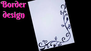 Find and save ideas about black paper on pinterest. Simple Border Design To Draw On Paper Simple Border Design For Project Work Assignment Front Page Youtube