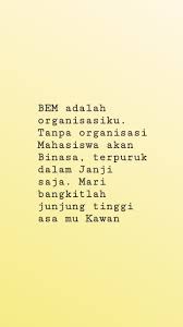 Check spelling or type a new query. Kumpulan Kata Bijak Bem Dan Organisasi Mahasiswa Untuk Caption Dan Status Kosngosan