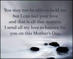 Sending Love To Heaven On Mothers Day Pictures Photos And Images For Facebook Tumblr Pinterest And Twitter