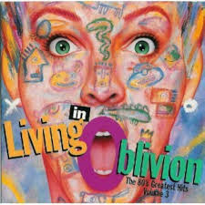 Bananarama, Hart, Dream Academy, Living in Oblivion - Living In Oblivion:  The 80's Greatest Hits, Vol. 3 - Amazon.com Music