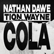 Nathan Dawe & Tion Wayne — Cola cover artwork