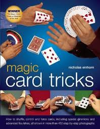Check spelling or type a new query. Magic Card Tricks How To Shuffle Control And Force Cards Including Special Gimmicks And Advanced Flourishes All Shown In More Than 450 Step By Step Photographs Einhorn Nick 9780754834281 Amazon Com Books