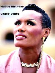 Happy Birthday Grace Jones😃Born: May 19, 1948 (age 77 years), Spanish  Town, Jamaica #Grace Beverly Jones is a Jamaican singer, songwriter, model  and actress. She began her modelling career in New York