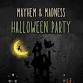 Mayhem & Madness Halloween Party event in Vinton, IA