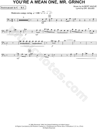 You Re A Mean One Mr Grinch Bass Clef Instrument From How The Grinch Stole Christmas 1966 Sheet Music Cello Trombone Bassoon Baritone Horn Or Doub Cello Sheet Music Trumpet Sheet