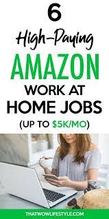 Make Money With Amazon 6 High Paying Jobs To Do From Home Amazon Work From Home Work From Home Jobs Way To Make Money