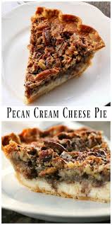 Pecan Cream Cheese Pie With A Cheese Cake Filling Layer On The Bottom And A Pecan Pie Filling On The Top It S Lik Pecan Recipes Cheese Pies Pecan Pie Recipe