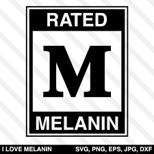 Rated M Melanin Svg Black Power Quote Black Lives Matter Art Melanin