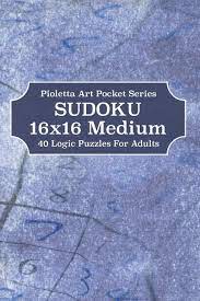 See our logic grid puzzles list. Amazon Com Sudoku 16x16 Medium 40 Logic Puzzles For Adults Pioletta Art Pocket Series 9798641198422 Notebooks Pioletta Art Libros