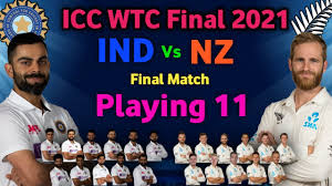 All things considered, cricket fans are in for a riveting cricket for the course of five days. Icc Wtc Final 2021 India Vs New Zealand Playing 11 Final Match Ind Vs Nz Playing 11