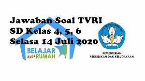 Kunci jawaban soal ksm ips mts 2018 tingkat kabupaten. Kunci Jawaban Soal Tvri Sd Kelas 4 6 Hari Ini 14 Juli 2020