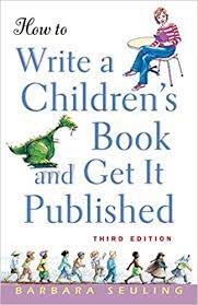 Learn how to publish a children's book here. How To Write A Children S Book And Get It Published Amazon Co Uk Seuling Barbara 9780471676195 Books